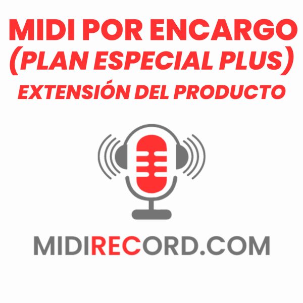 EXTENSION DE PRODUCTO - PLAN ESPECIAL PLUS