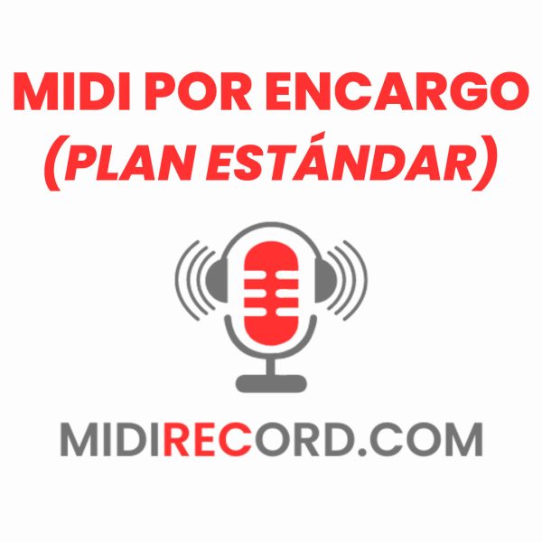 MIDI POR ENCARGO - PLAN ESTANDAR